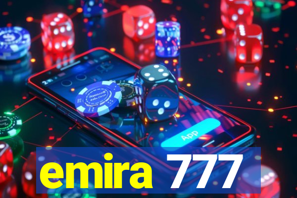 emira 777